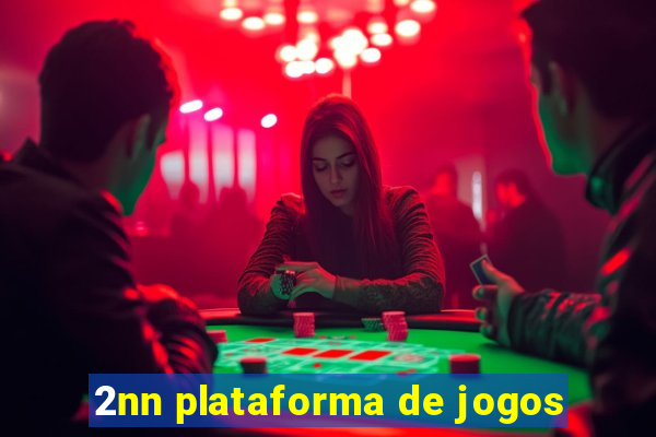 2nn plataforma de jogos